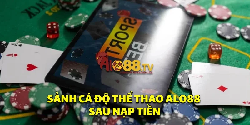 Alo88 với kèo đa dạng, sẵn sàng đặt cược ngay sau khi nạp tiền thành công.